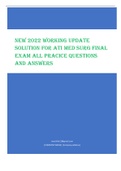 NEW 2022 WORKING UPDATE  SOLUTION FOR ATI MED SURG FINAL  EXAM ALL PRACICE QUESTIONS  AND ANSWERS