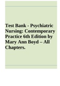 Test Bank - Psychiatric Nursing: Contemporary Practice 6th Edition by Mary Ann Boyd – All Chapters. 