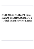 NUR 2474 / NUR2474 Final EXAM PHARMACOLOGY – Final Exam Review Latest