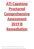 ATI Capstone Proctored Comprehensive Assessment 2019 B RemediationATI Capstone Proctored Comprehensive Assessment 2019 B Remediation