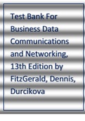 Test Bank For Business Data Communications and Networking, 13th Edition 2024 revised latest update  by FitzGerald, Dennis, Durcikova.