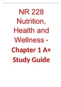  NR 228 Nutrition, Health and Wellness - Chapter 1 A+ Study Guide