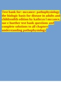 Test bank for: mccance: pathophysiology the biologic basis for disease in adults and children8th edition by kathryn l mccance, sue e huether test bank questions and complete solutions to all chapters understanding pathophysiology