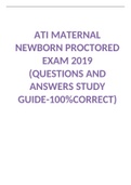 ATI MATERNAL NEWBORN PROCTORED EXAM 2019 (QUESTIONS AND ANSWERS STUDY GUIDE-100%CORRECT)