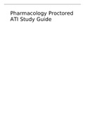 NURSING 101 Pharmacology Proctored ATI Study Guide. 