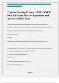 Trauma Nursing Process - TNP - TNCC 10th Ed Exam Practice Questions and Answers |100% Pass