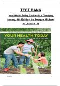 TEST BANK For Your Health Today Choices in a Changing Society, 8th Edition by Teague Michael. All Chapters 1 to 18 Complete, Verified Edition: ISBN 9781260260335