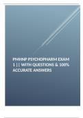 PMHNP Psychopharm Exam 1 || With Questions & 100% Accurate Answers