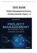 Test Bank For Project Management in Practice, 7th Edition by Meredith & Shafer. All 8 Chapters  Complete, Verified Edition: ISBN 9781119702962