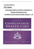 TEST BANK For Gynecologic Health Care: With an Introduction to Prenatal and Postpartum Care, 4th Edition by Kerri Durnell Schuiling, All Chapters 1 to 35 complete Verified editon ISBN:9781284182347