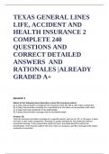 TEXAS GENERAL LINES LIFE, ACCIDENT AND HEALTH INSURANCE 2 COMPLETE 240 QUESTIONS AND CORRECT DETAILED ANSWERS  AND RATIONALES _ALREADY GRADED A+