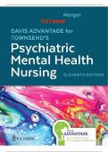 MORGAN TEST BANK – DAVIS ADVANTAGE FOR TOWNSEND’S PSYCHIATRIC MENTAL HEALTH NURSING -ELEVENTH EDITION  (QUESTIONS AND ANSWERS GRADED A+)