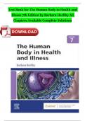 Test Bank for The Human Body in Health and Illness 7th Edition By Barbara Herlihy with rationales (Chapter 1-27) Complete ISBN:9780323711265 Newest Version 2024 Instant Pdf Download