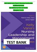 Test Bank For Nursing Leadership & Management, 3rd Edition By Patricia Kelly Chapter 1-31