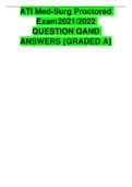 ATI Med-Surg Proctored Exam 2021/2022 QUESTION QAND ANSWERS {GRADED A}