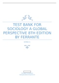 Test Bank for Sociology A Global Perspective 8th Edition 2024 latest update  by Ferrante.