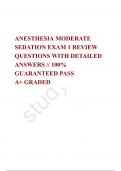 ANESTHESIA MODERATE SEDATION EXAM 1 REVIEW QUESTIONS WITH DETAILED ANSWERS // 100% GUARANTEED PASS  A+ GRADED 