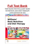 TEST BANK FOR WILLIAMS’ BASIC NUTRITION AND DIET THERAPY 16TH EDITION BY NIX