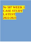 Nr 507 WEEK 1 CASE STUDY LATEST 2022/2023