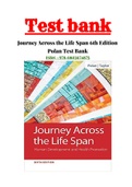 JOURNEY ACROSS THE LIFE SPAN- HUMAN DEVELOPMENT AND HEALTH PROMOTION, 6TH EDITION ELAINE U. POLAN AND DAPHNE R. TAYLOR TEST BANK ISBN- 9780803674875