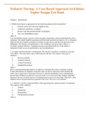 Complete Test Bank Pediatric Nursing  A Case-Based Approach 1st Edition Tagher Knapp  Questions & Answers with rationales (Chapter 1-34)