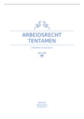 Arbeidsrecht tentamenuitwerking (cijfer 8,5)