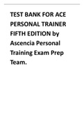 TEST BANK FOR ACE PERSONAL TRAINER FIFTH EDITION by Ascencia Personal Training Exam Prep Team.