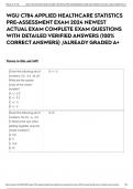 WGU C784 APPLIED HEALTHCARE STATISTICS PRE-ASSESSMENT EXAM 2024 NEWEST ACTUAL EXAM COMPLETE EXAM QUESTIONS WITH DETAILED VERIFIED ANSWERS (100% CORRECT ANSWERS) /ALREADY GRADED A+