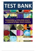 TEST BANK FOR Foundations for Population Health in Community/Public Health Nursing 6th Edition by Marcia Stanhope & Jeanette Lancaster , ISBN: 9780323776882 Chapters 1-32 |All Chapters Verified| Guide A+