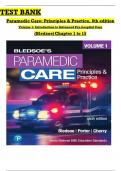 Test Bank For Paramedic Care: Principles & Practice, 6th edition Volume 1 by Bledsoe, All Chapters 1 to 15 Covered, ISBN: 9780136895299 (100% Verified Edition)