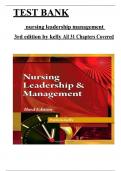 Test Bank For Nursing Leadership and Management, 3rd Edition By Patricia Kelly, ISBN: 9781111306687, All 31 Chapters Covered, Verified Latest Edition