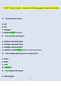 ASNT Level III Study Guide - Industrial Radiography Radiation Safety Questions 2022/2023 | Consisting Of 222 Questions With Verified Answers From Experts