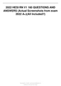 2022 HESI RN V1 160 QUESTIONS AND ANSWERS (Actual Screenshots from exam 2022 A+)(All Included!!) Stuvia.com - The Marketplace to)Buy and Sell your Study Material Distribution of this document is illegal 2022 HESI RN V1 160 QUESTIONS AND ANSWERS (Actual Sc