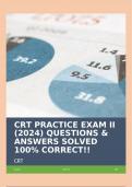 CRT PRACTICE EXAM II (2024) QUESTIONS & ANSWERS SOLVED 100% CORRECT!!