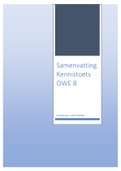 Samenvatting Kennistoets OWE8. Gehaald met een 8,3