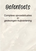 Oefentoets 30 vragen - Complexe opvoedsituaties en gedwongen hulpverlening - COGH / Minor 