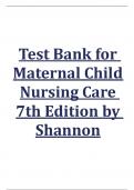 Test Bank for Maternal Child Nursing Care 7th Edition by Shannon