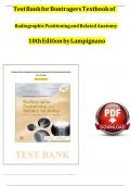 Test Bank for Bontrager's Textbook of Radiographic Positioning and Related Anatomy 10th Edition By John Lampignano; Leslie E. Kendrick Chapter 1-20 Complete Guide A+