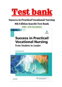 Success in Practical Vocational Nursing 8th Edition Knecht Test Bank|ISBN-13: 978-0323356312|Questions and Answers with Rationals