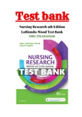 TEST BANK FOR NURSING RESEARCH METHODS AND CRITICAL APPRAISAL FOR EVIDENCE-BASED PRACTICE 9TH EDITION BY GERI LOBIONDO-WOOD, AND JUDITH HABER ISBN: 9780323431316 ISBN: 9780323447652| With Rationals