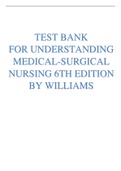 Test Bank For Understanding Medical-Surgical Nursing 6th Edition by Linda S. Williams; Paula D. Hopper 9780803668980 Chapter 1-57 Complete Guide .