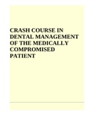 CRASH COURSE IN DENTAL MANAGEMENT OF THE MEDICALLY COMPROMISED PATIENT