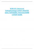 NURS 621 (Advanced  Pathophysiology) LATEST UPDATED  (Liver, Gall bladder, Pancreas) EXAM  5 STUDY GUIDE