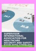 SUPERVISOR INTERNATIONAL ASSOCIATION FOR HEALTHCARE SECURITY AND SAFETY EXAM WITH COMPLETE SOLUTIONS!!