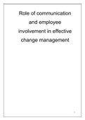 Role of communication and employee involvement in effective change management