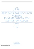 TEST BANK FOR FOCUS ON NURSING PHARMACOLOGY 7TH EDITION BY KARCH.