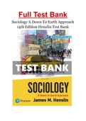 Test Bank Sociology: A Down-To-Earth Approach, 14th Edition Jim M. Henslin