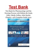 Test Bank for Pharmacology and the Nursing Process 10th Edition By Linda Lilley, Shelly Collins, Julie Snyder Chapter 1-58 |Complete Guide 2022