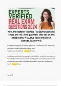 NHA Phlebotomy Practice Test (100 questions) These are the same questions they ask on the phlebotomy PRACTICE test on the NHA website. (California)  