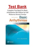 Complete Test Bank For Basic Arrhythmias 8th Edition by Gail Walraven Newest Version